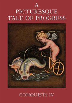 A Picturesque Tale of Progress - Miller, Olive Beaupre; Baum, Harry Neal