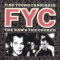 Raw and The Cooked - Fine Young Cannibals