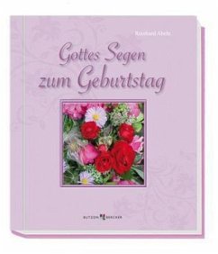 Gottes Segen zum Geburtstag - Abeln, Reinhard Gottes Segen zum Geburtstag - Abeln, Reinhard