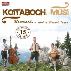 Boarisch...Und A Bisserl Leger - Koitaboch-Musi