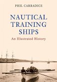 Nautical Training Ships: An Illustrated History