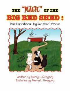 The ''Magic'' of the Big Red Shed - Gregory, Merry L.