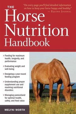 The Horse Nutrition Handbook - Worth, Melyni