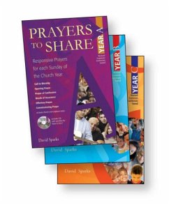 Prayers to Share Set of Years A, B, & C: Responsive Prayers for Each Sunday of the Church Year [With CDROM] - Sparks, David