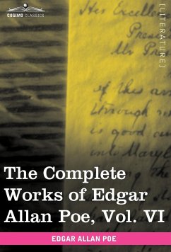 The Complete Works of Edgar Allan Poe, Vol. VI (in Ten Volumes) - Poe, Edgar Allan