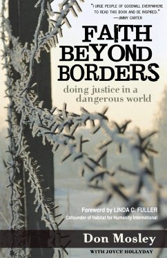 Faith Beyond Borders: Doing Justice in a Dangerous World - Mosley, Don; Hollyday, Joyce