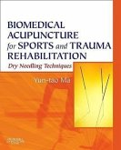 Biomedical Acupuncture for Sports and Trauma Rehabilitation