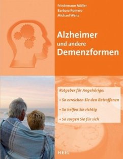 Alzheimer und andere Demenzformen - Müller, Friedemann;Romero, Barbara;Wenz, Michael