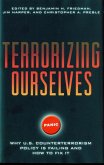 Terrorizing Ourselves Terrorizing Ourselves