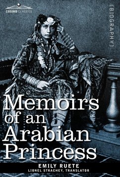 Memoirs of an Arabian Princess - Ruete, Emily