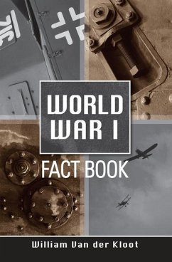 World War I Fact Book - Kloot, William van der