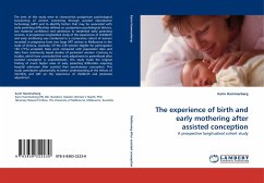 The experience of birth and early mothering after assisted conception - Hammarberg, Karin