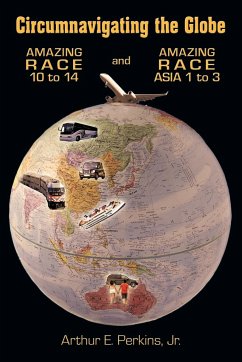 Circumnavigating the Globe - Perkins, Jr. Arthur E.