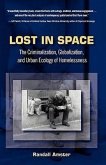 Lost in Space: The Criminalization, Globalization and Urban Ecology of Homelessness