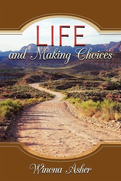 Life and Making Choices - Asher, Winona