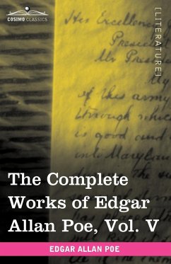 The Complete Works of Edgar Allan Poe, Vol. V (in Ten Volumes) - Poe, Edgar Allan