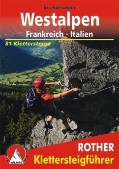 Klettersteige Westalpen  Frankreich/Italien - Kürschner, Iris