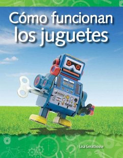 Cómo Funcionan Los Juguetes - Greathouse, Lisa