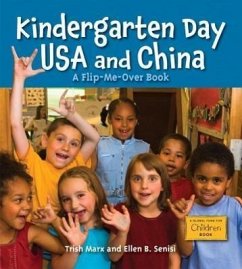 Kindergarten Day USA and China - Marx, Trish; Senisi, Ellen B