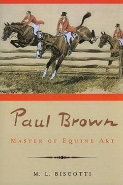 Paul Brown: Master of Equine Art - Biscotti, M. L.