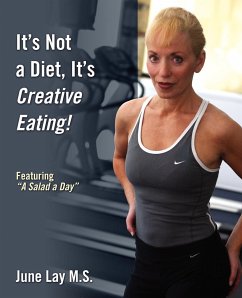 It's Not a Diet, It's Creative Eating! - Lay M. S., June