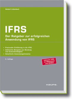 IFRS. Der Ratgeber zur erfolgreichen Anwendung von IFRS - Lüdenbach, Norbert
