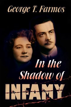 In the Shadow of Infamy - Farmos, George T.