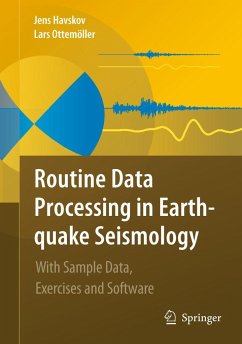 Routine Data Processing in Earthquake Seismology - Havskov, Jens;Ottemoller, Lars