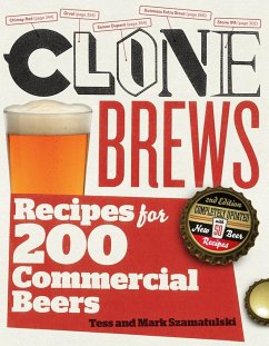 Clonebrews, 2nd Edition: Recipes for 200 Commercial Beers - Szamatulski, Tess; Szamatulski, Mark