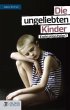 Die ungeliebten Kinder - Bild 1