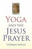 Yoga and the Jesus Prayer