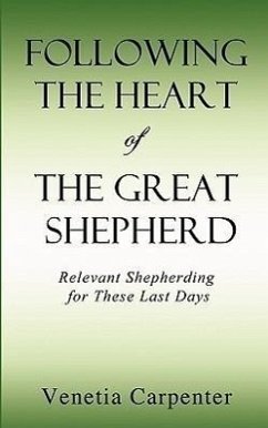 Following The Heart of The Great Shepherd - Carpenter, Venetia