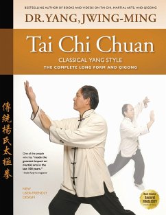 Tai Chi Chuan Classical Yang Style - Yang, Dr. Jwing-Ming, Ph.D.