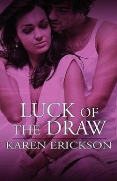 Luck of the Draw - Erickson, Karen