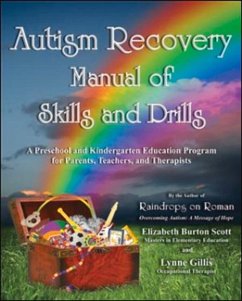 Autism Recovery Manual of Skills and Drills - Scott, Elizabeth; Gillis, Lynne