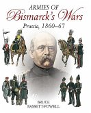 Armies of Bismarck's Wars: Prussia, 1860-67