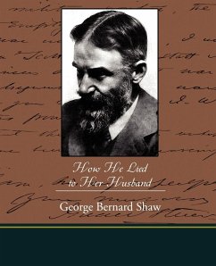 How He Lied to Her Husband - Shaw, George Bernard