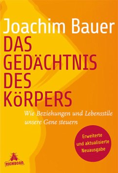 Das Gedächtnis des Körpers - Bauer, Joachim