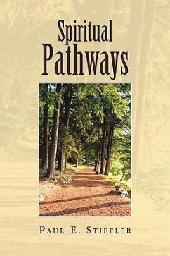 SPIRITUAL PATHWAYS - Stiffler, Paul E.