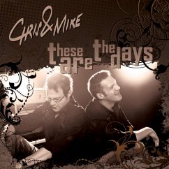 These Are The Days - Chris & Mike