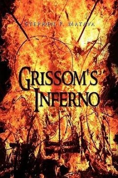 Grissom's Inferno - Matava, Stephen P.