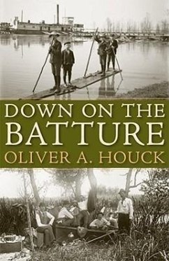 Down on the Batture - Houck, Oliver A.