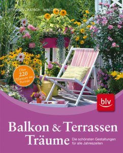 Balkon & Terrassen Träume - Strauß, Friedrich; Ratsch, Tanja; Waechter, Dorothée