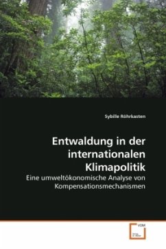 Entwaldung in der internationalen Klimapolitik - Röhrkasten, Sybille