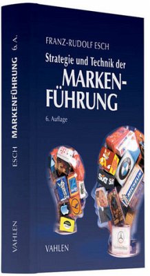 Strategie und Technik der Markenführung - Esch, Franz-Rudolf
