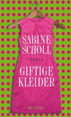 Giftige Kleider - Scholl, Sabine