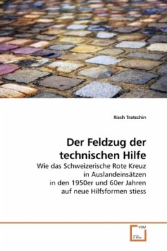 Der Feldzug der technischen Hilfe - Tratschin, Risch Der Feldzug der technischen Hilfe - Tratschin, Risch