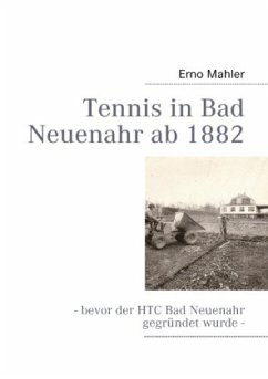 Tennis in Bad Neuenahr ab 1882 - Mahler, Erno