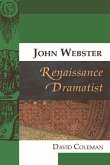 John Webster, Renaissance Dramatist