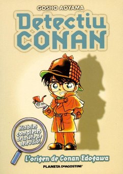 Detectiu Conan : l'origen de Conan Edogawa - Aoyama, Gôshô